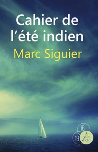 Couverture du livre « Cahier de l'été indien » de Marc Siguier aux éditions A Vue D'oeil