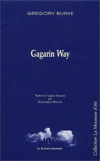 Couverture du livre « Gagarin way » de Gregory Burke aux éditions Solitaires Intempestifs