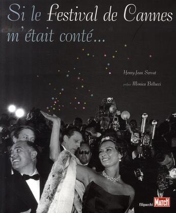 Couverture du livre « Si le festival de cannes m'était conté » de Henry-Jean Servat aux éditions Filipacchi