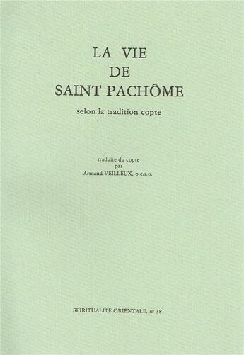 Couverture du livre « La vie de saint pachome selon la tradition copte » de Gallimard Loisirs aux éditions Bellefontaine