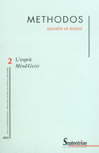 Couverture du livre « Revue methodos numero 2-2002 : l'esprit mind/geist » de  aux éditions Pu Du Septentrion