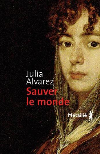 Couverture du livre « Sauver le monde » de Julia Alvarez aux éditions Metailie