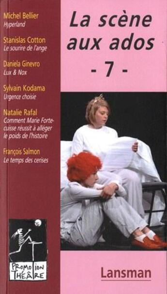 Couverture du livre « Scene aux ados 7 » de  aux éditions Lansman