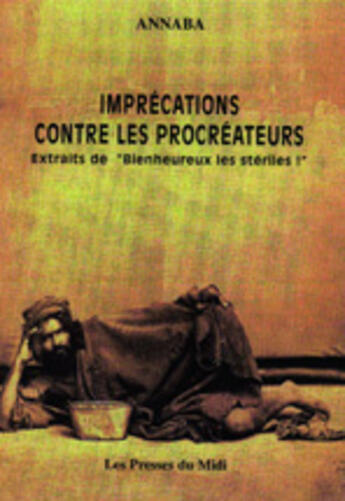 Couverture du livre « Imprecations contre les procreateurs » de Annaba aux éditions Presses Du Midi