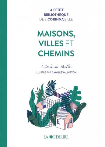 Couverture du livre « Maisons, villes et chemins » de Stephanie Corinna Bille et Vamille aux éditions La Joie De Lire