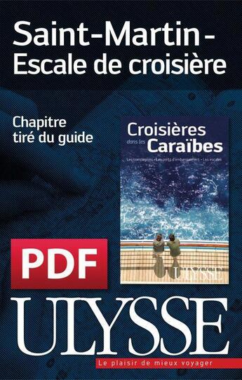 Couverture du livre « Saint-Martin ; escale de croisière » de  aux éditions Ulysse