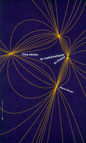 Couverture du livre « Cinq Siecles De Mathematiques En France » de Marcel Berger aux éditions Culturesfrance