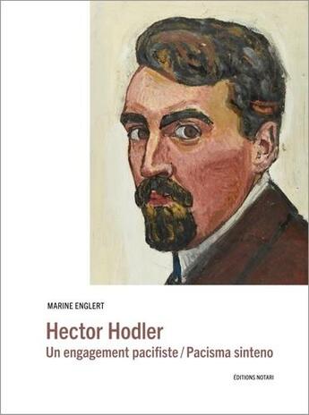 Couverture du livre « Hector Hodler ; un engagement pacifiste / pacisma sinteno » de Marine Englert aux éditions Notari