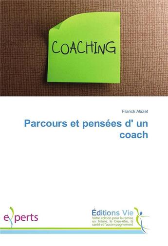 Couverture du livre « Parcours et pensées d'un coach » de Franck Alazet aux éditions Vie