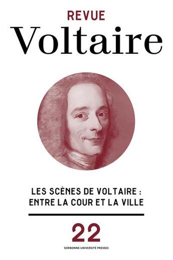 Couverture du livre « Les scenes de voltaire - entre la cour et la ville » de Pierre Frantz aux éditions Sorbonne Universite Presses