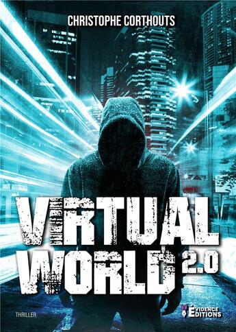 Couverture du livre « Virtual World 2.0 » de Christophe Corthouts aux éditions Evidence Editions