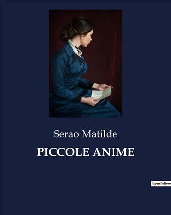 Couverture du livre « PICCOLE ANIME » de Serao Matilde aux éditions Culturea