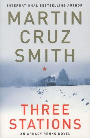 Couverture du livre « THREE STATIONS » de Martin Cruz Smith aux éditions Pan Macmillan