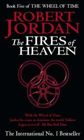 Couverture du livre « THE FIRES OF HEAVEN - THE WHEEL OF TIME » de Robert Jordan aux éditions Orbit Uk