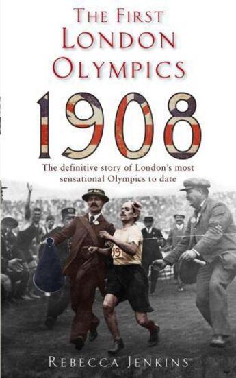 Couverture du livre « The First London Olympics: 1908 » de Jenkins Rebecca aux éditions Little Brown Book Group Digital