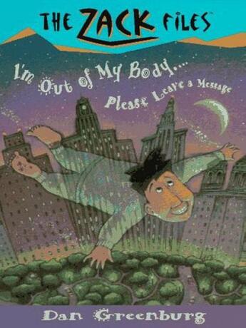 Couverture du livre « Zack Files 06: I'm out of My Body...Please Leave a Message » de Davis Jack E aux éditions Penguin Group Us