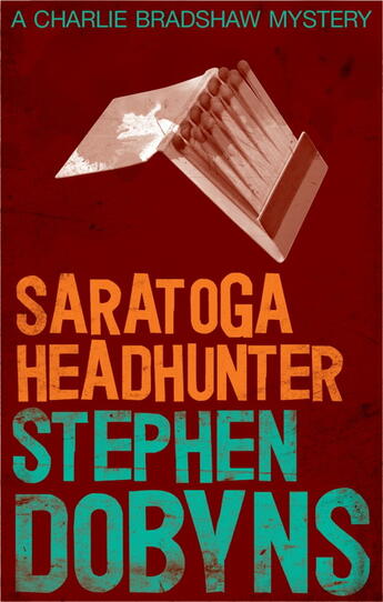 Couverture du livre « Saratoga Headhunter » de Stephen Dobyns aux éditions Little Brown Book Group Digital