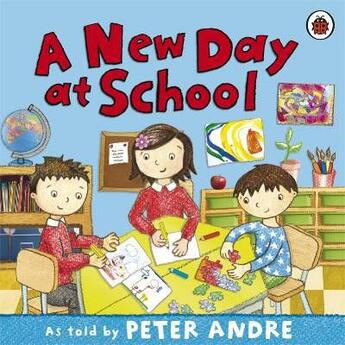 Couverture du livre « Peter Andre: A New Day At School » de Peter Andre aux éditions Ladybird