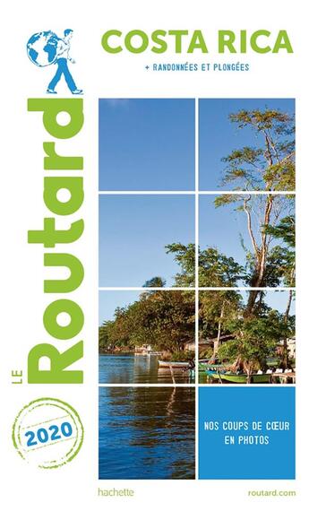 Couverture du livre « Guide du Routard ; Costa Rica ; + randonnées et plongées (édition 2020) » de Collectif Hachette aux éditions Hachette Tourisme