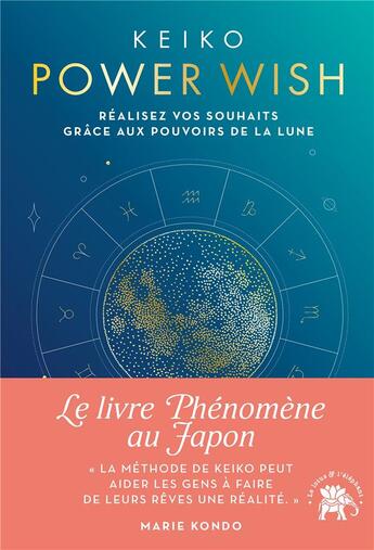 Couverture du livre « Power wish ; réalisez vos souhaits grâce aux pouvoirs de la lune » de Keiko aux éditions Le Lotus Et L'elephant