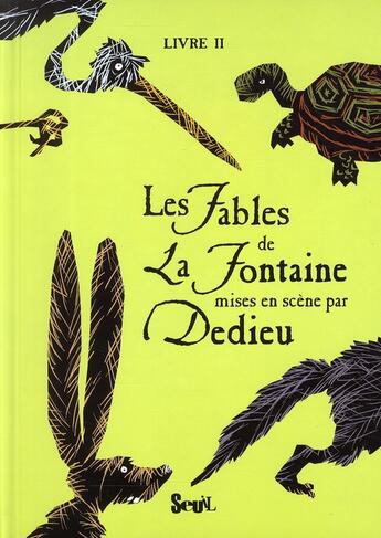 Couverture du livre « Les fables de La Fontaine t.2 » de Thierry Dedieu et Jean De La Fontaine aux éditions Seuil Jeunesse