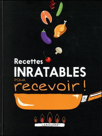 Couverture du livre « Recettes inratables pour recevoir » de  aux éditions Larousse