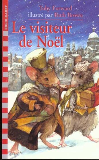 Couverture du livre « Le visiteur de Noël » de Ruth Brown et Toby Forward aux éditions Gallimard-jeunesse