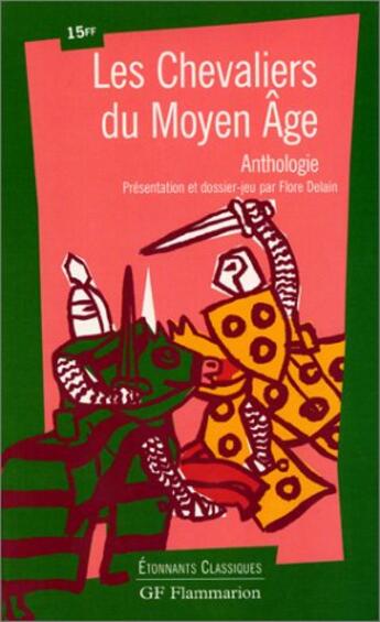 Couverture du livre « Chevaliers du moyen age (les) - anthologie » de  aux éditions Flammarion