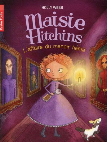 Couverture du livre « Maisie hitchins Tome 3 ; l'affaire du manoir hanté » de Holly Webb aux éditions Pere Castor