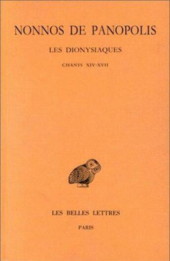 Couverture du livre « Dionysiaques Tome 6 ; chapitre 14-16 » de Nonnos De Panopolis aux éditions Belles Lettres