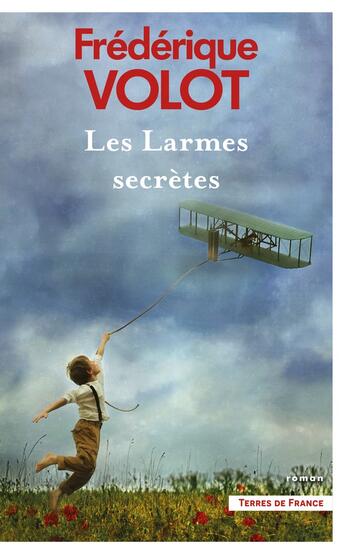 Couverture du livre « Les larmes secrètes » de Frederique Volot aux éditions Presses De La Cite