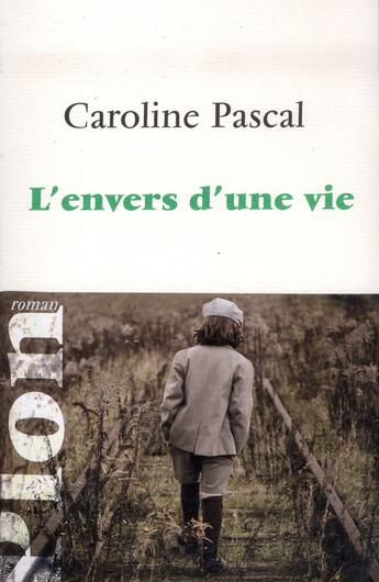 Couverture du livre « L'envers d'une vie » de Caroline Pascal aux éditions Plon