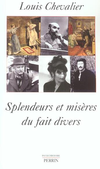 Couverture du livre « Splendeurs et miseres du fait divers » de Chevalier/Luque aux éditions Perrin