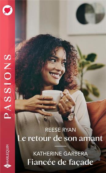 Couverture du livre « Le retour de son amant ; fiancée de façade » de Katherine Garbera et Reese Ryan aux éditions Harlequin