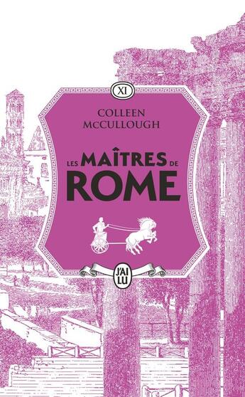 Couverture du livre « Les maîtres de Rome : Antoine et Cléopâtre - Le Serpent d'Alexandre » de Colleen Mccullough aux éditions J'ai Lu