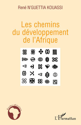 Couverture du livre « Les chemins du développement de l'Afrique » de Rene N'Guettia Kouassi aux éditions L'harmattan