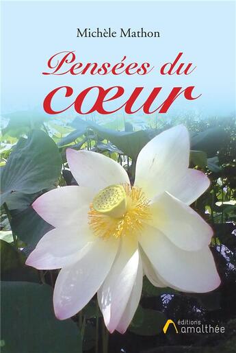 Couverture du livre « Pensées du coeur » de Michele Mathon aux éditions Amalthee