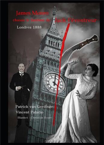 Couverture du livre « James Monro chasse le fantôme de Jack l'Éventreur ; Londres 1888 » de Vincent Palacio et Patrick Van Gerdinge aux éditions Books On Demand