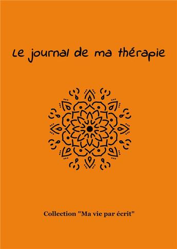 Couverture du livre « Le journal de ma thérapie » de Nicole Bossy aux éditions Books On Demand