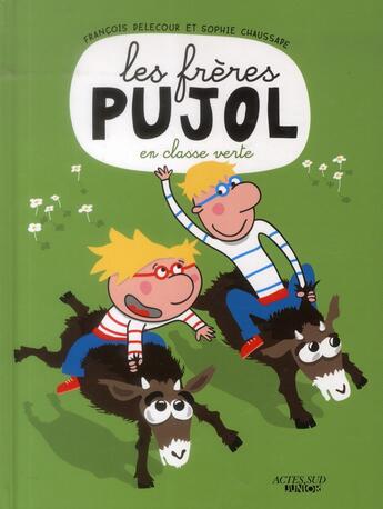 Couverture du livre « Les frères Pujol en classe verte » de Francois Delecour aux éditions Actes Sud