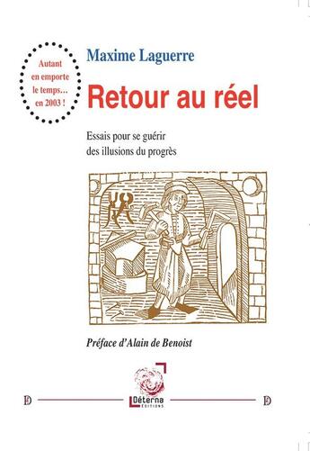 Couverture du livre « Retour au réel : Essais pour se guérir des illusions du progrès » de Maxime Laguerre aux éditions Deterna