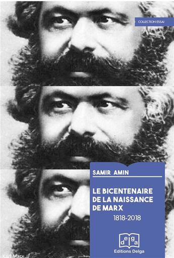 Couverture du livre « Le Bicentenaire de la naissance de Marx » de Samir Amin aux éditions Delga