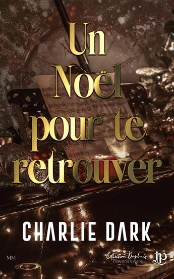 Couverture du livre « Un Noël pour te retrouver » de Charlie Dark aux éditions Juno Publishing