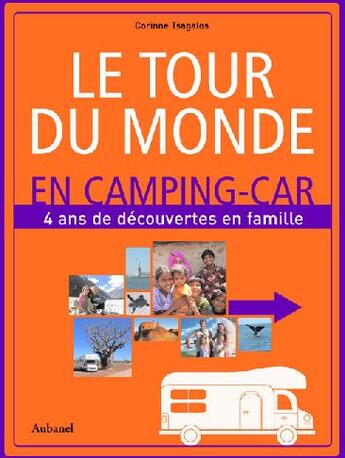 Couverture du livre « Le tour du monde en camping-car ; 4 ans de découvertes en famille » de Corinne Tsagalos aux éditions Aubanel