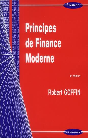 Couverture du livre « PRINCIPES DE FINANCE MODERNE, 6E ED. » de Goffin/Robert aux éditions Economica