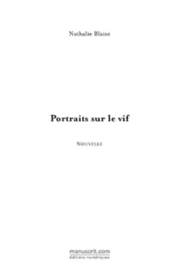 Couverture du livre « Portraits sur le vif » de Blaize-N aux éditions Le Manuscrit