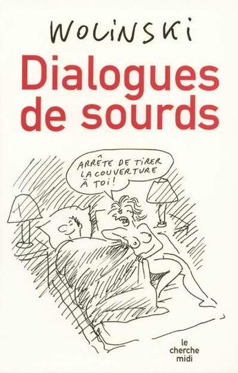 Couverture du livre « Dialogues de sourds » de Georges Wolinski aux éditions Cherche Midi