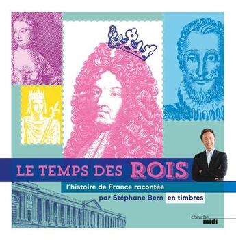 Couverture du livre « Le temps des rois » de Stephane Bern aux éditions Cherche Midi