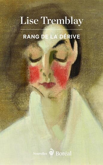 Couverture du livre « Rang de la dérive » de Lise Tremblay aux éditions Boreal