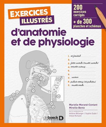 Couverture du livre « Exercices illustrés d'anatomie et de physiogie ; 200 exercices corrigés ; + de 300 planches et shémas » de Marielle Morand-Contant et Mireille Bentz aux éditions De Boeck Superieur